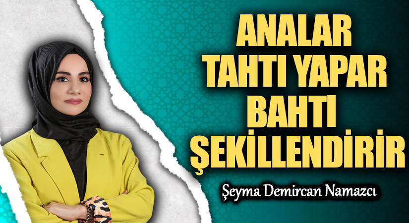 Annelerin Rolü: Bahtı Şekillendiren Etkileri Annelerin Rolü: Bahtı Şekillendiren Etkileri
