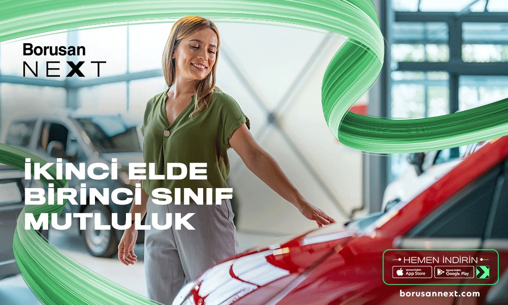Borusan Next İkinci El Araç Deneyimini Yeniliyor Borusan Next İkinci El Araç Deneyimini Yeniliyor